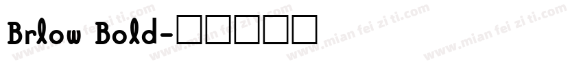 Brlow Bold字体转换